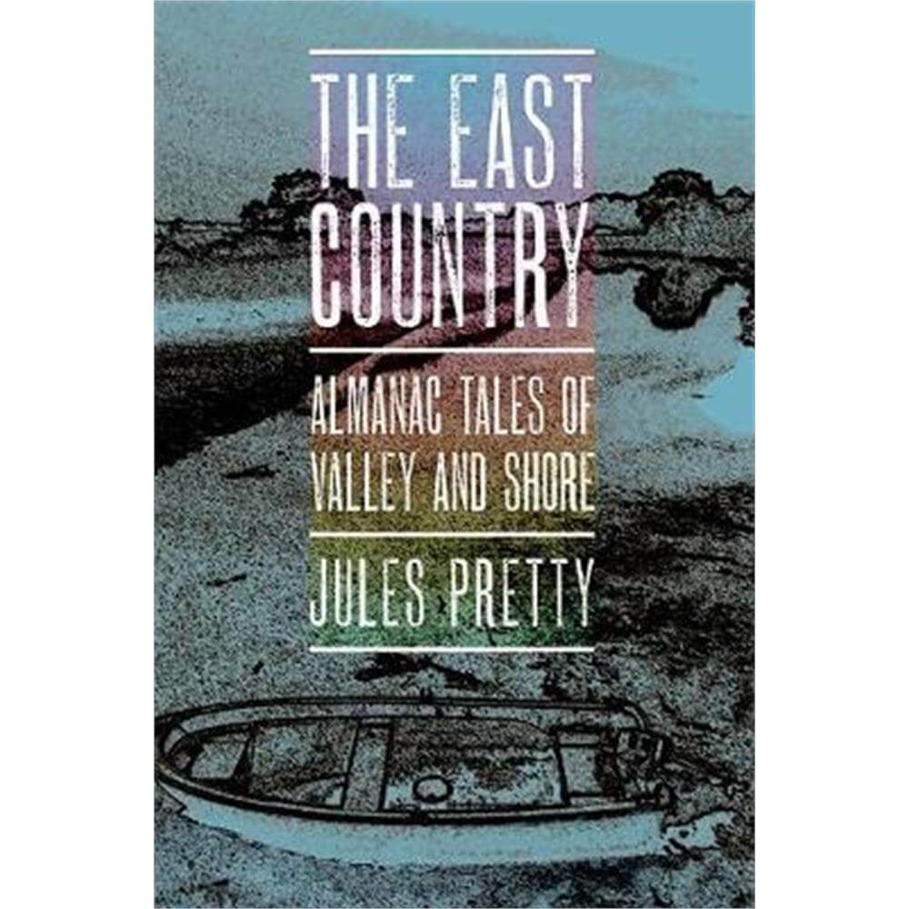 The East Country (Paperback) - Jules Pretty